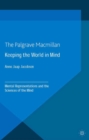 Image for Keeping the world in mind: mental representations and the sciences of the mind