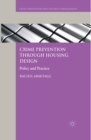 Image for Crime prevention through housing design: policy and practice