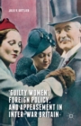 Image for &#39;Guilty women&#39;, foreign policy, and appeasement in inter-war Britain