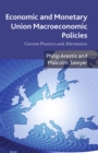 Image for Economic and Monetary Union macroeconomic policies: current practices and alternatives
