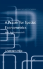 Image for A primer for spatial econometrics: with applications in R