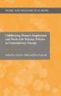 Image for Childbearing, women&#39;s employment and work-life balance policies in contemporary Europe