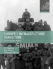Image for Europe&#39;s infrastructure transition: economy, war, nature