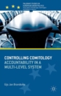 Image for Controlling comitology  : accountability in a multi-level system