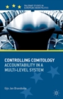 Image for Controlling comitology: accountability in a multi-level system