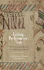 Image for Editing, performance, texts  : new practices in medieval and early modern English drama