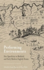 Image for Performing environments  : site-specificity in medieval and early modern English drama