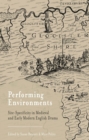 Image for Performing environments: site-specificity in medieval and early modern English drama