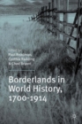 Image for Borderlands in world history, 1700-1914