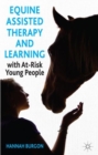 Image for Equine-Assisted Therapy and Learning with At-Risk Young People