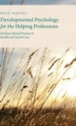 Image for Developmental Psychology for the Helping Professions