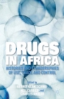 Image for Drugs in Africa: histories and ethnographies of use, trade, and control