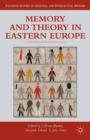 Image for Memory and theory in Eastern Europe