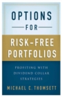 Image for Options for risk-free portfolios: profiting with dividend collar strategies
