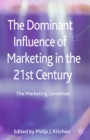 Image for The dominant influence of marketing in the 21st century: the marketing leviathan