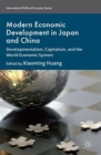 Image for Modern economic development in Japan and China  : developmentalism, capitalism and the world economic system