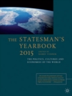 Image for The statesman&#39;s yearbook 2015  : the politics, cultures and economies of the world