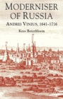 Image for Moderniser of Russia  : Andrei Vinius, 1641-1716