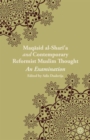 Image for Maqasid al-Shari&#39;a and contemporary reformist Muslim thought  : an examination