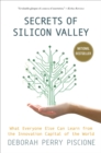 Image for Secrets of Silicon Valley: what everyone else can learn from the innovation capital of the world