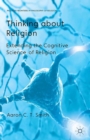 Image for Thinking about religion: extending the cognitive science of religion
