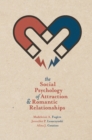 Image for The social psychology of attraction and romantic relationships