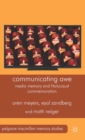 Image for Communicating awe: media memory and Holocaust commemoration