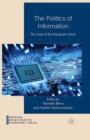 Image for The politics of information: the case of the European Union