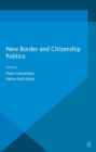 Image for New border and citizenship politics