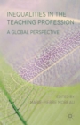 Image for Inequalities in the teaching profession  : a global perspective