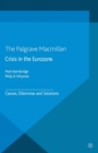 Image for Crisis in the eurozone: causes, dilemmas and solutions