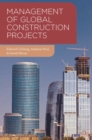 Image for Management of Global Construction Projects