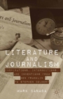 Image for Literature and journalism: inspirations, intersections, and inventions from Ben Franklin to Stephen Colbert