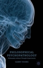 Image for Philosophical psychopathology  : philosophy without thought experiments