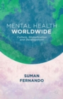 Image for Mental health worldwide  : culture, globalization and development