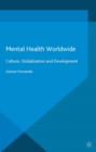 Image for Mental health worldwide: culture, globalization and development