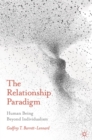 Image for The relationship paradigm  : human being beyond individualism