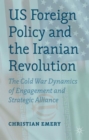 Image for US Foreign Policy and the Iranian Revolution