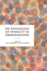 Image for The psychology of ethnicity in organisations