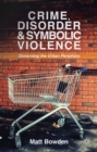 Image for Crime, disorder and symbolic violence: governing the urban periphery
