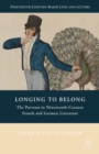 Image for Longing to belong: the parvenu in nineteenth-century French and German literature