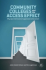 Image for Community colleges and the access effect: why open admissions suppresses achievement