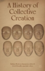 Image for A History of Collective Creation