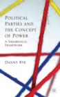 Image for Political Parties and the Concept of Power