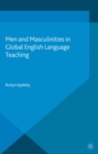 Image for Men and Masculinities in Global English Language Teaching