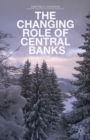Image for The changing role of central banks