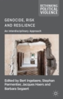 Image for Genocide, risk and resilience  : an interdisciplinary approach