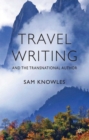 Image for Travel writing and the transnational author