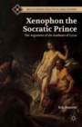 Image for Xenophon the Socratic Prince