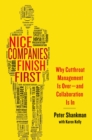 Image for Nice companies finish first: why cutthroat management is over - and collaboration is in